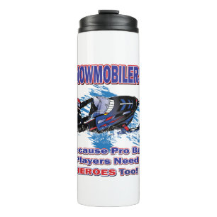 Schneemobile-Weil-Pro-Ball-Spieler brauchen Helden Thermosbecher