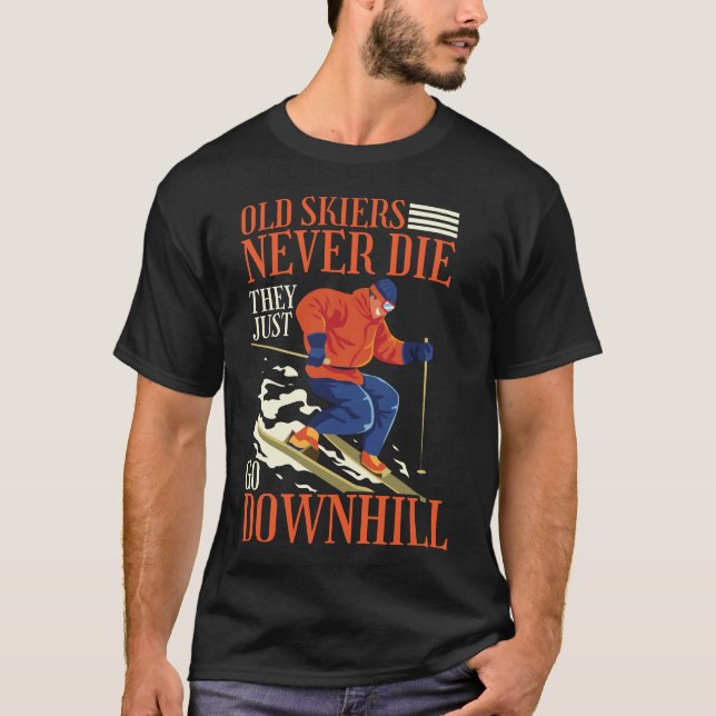 Schneeschuhfahrer Die nie, dass sie einfach gehen T-Shirt (Vorderseite)