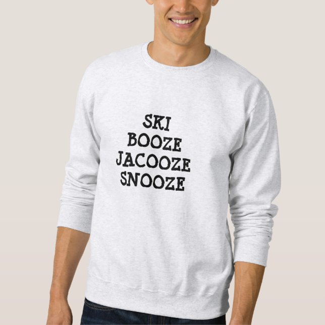 Schneeschuhfahrten und Snooze Sweatshirt (Vorderseite)