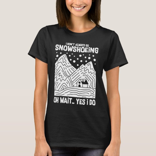 Schneeschuhschuhe Wanderschuhe Wanderwege 15 T-Shirt (Vorderseite)