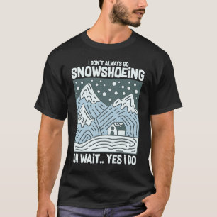 Schneeschuhschuhe Wanderschuhe Wanderwege 27 T-Shirt