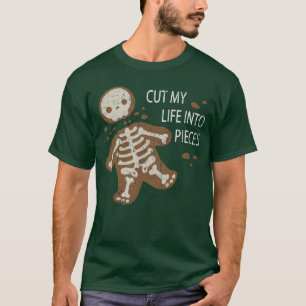 Schneide mein Leben in Stücke Weihnachten T-Shirt