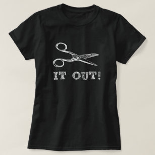 Schneiden Sie es Scissors heraus T-Shirt