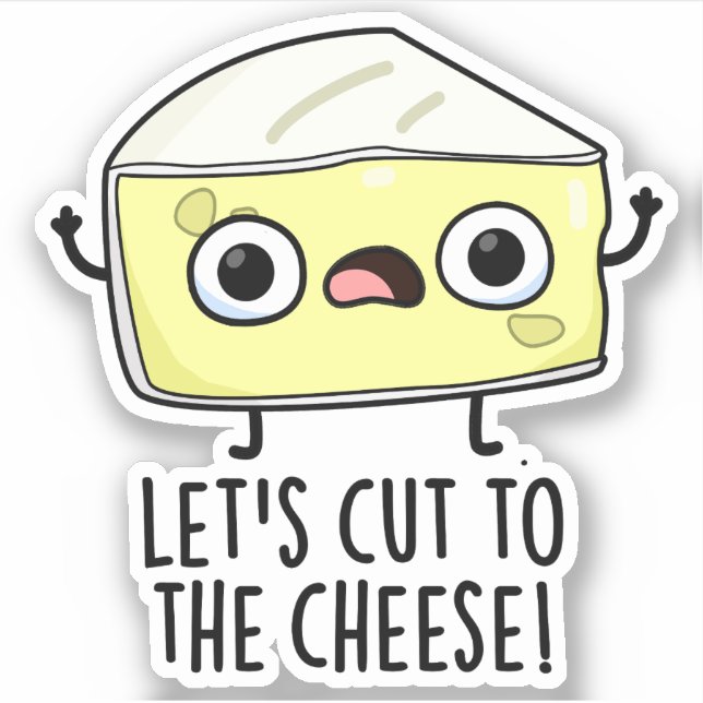 Schneiden wir den Käse-Funny-Food-Pun Aufkleber (Vorderseite)