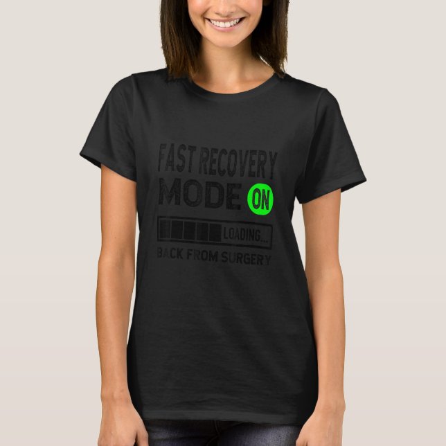 Schnelle Erholung aus Operation wird bald besser T-Shirt (Vorderseite)