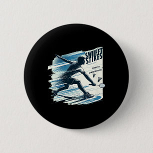 Schnelle Streiks - Badminton Extreme Sports Gear O Button