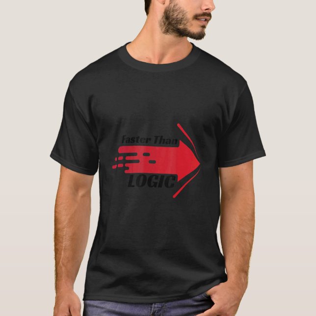 Schneller als logisch T-Shirt (Vorderseite)