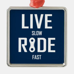 Schnelles Fahren mit Live Slow Ride Ornament Aus Metall