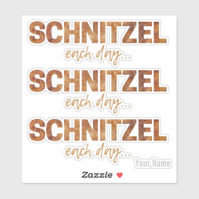 Schnitzel jeden Tag Funny Cutlet Escalope Design Aufkleber (Blatt)