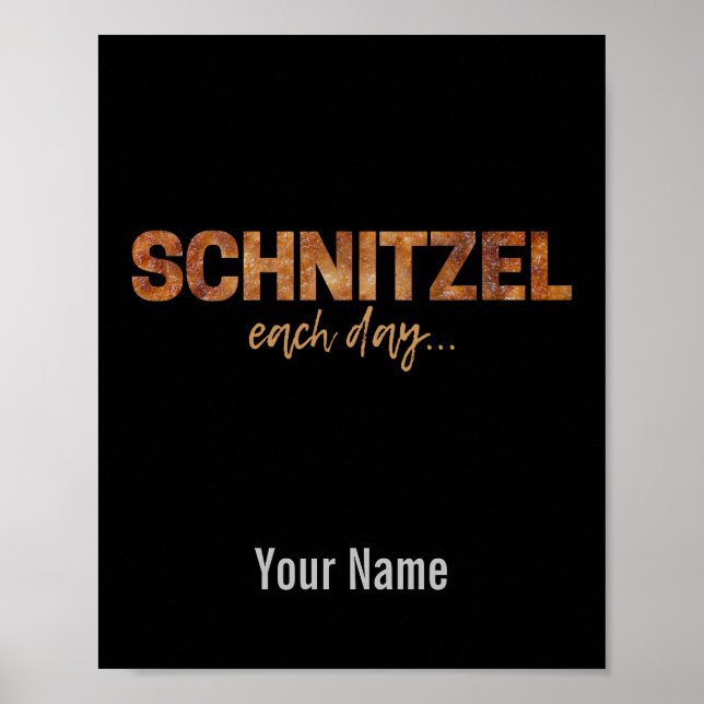 Schnitzel jeden Tag Funny Cutlet Escalope Design Poster (Vorne)
