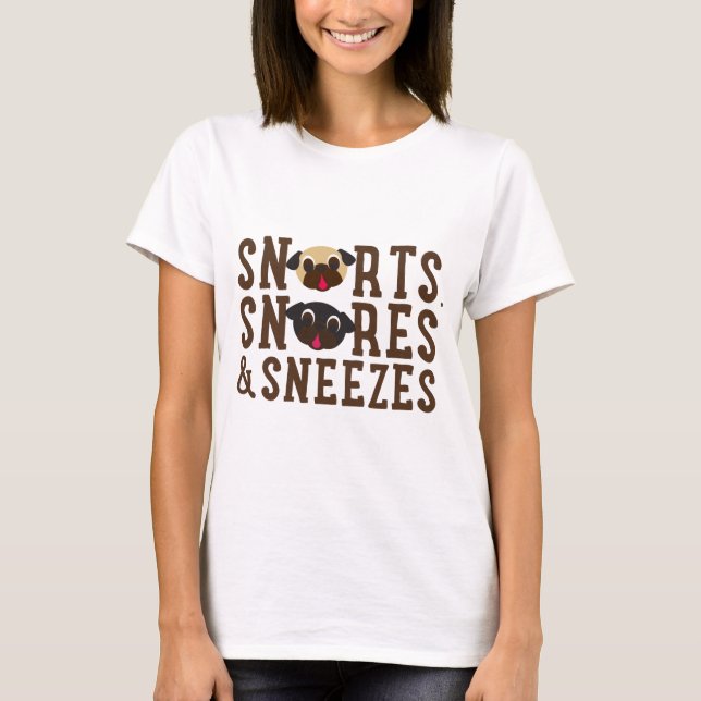 Schnorchel, Snores und Sneezes Schwarz und Fawn Mo T-Shirt (Vorderseite)