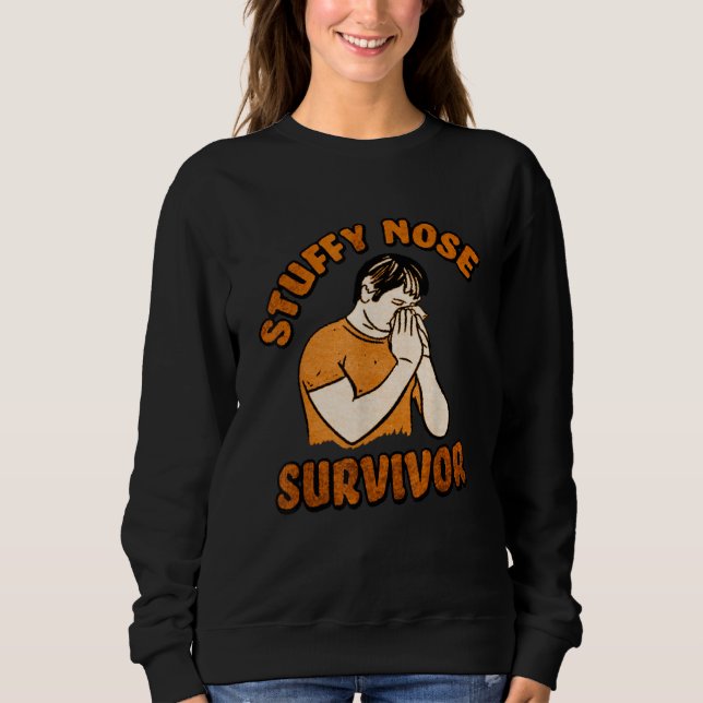 Schnupfen-Überlebender 2 Sweatshirt (Vorderseite)