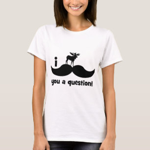 Schnurrbart I Sie ein Fragenelch T-Shirt