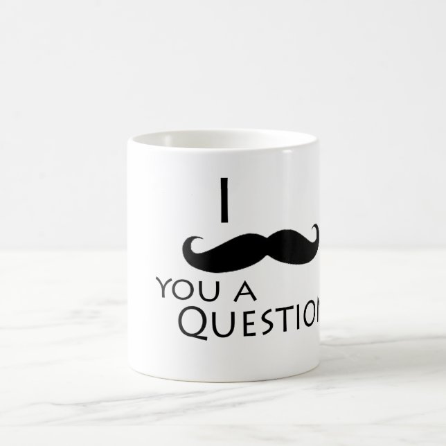 Schnurrbart I Sie eine Frage Kaffeetasse (Mittel)