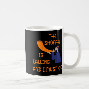 Schofar ruft und ich muss gehen Jüdisches Neujahr  Kaffeetasse