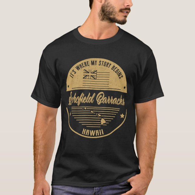 Schofield Barracks Hawaii Meine Geschichte beginnt T-Shirt (Vorderseite)