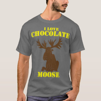 Schokolade Elch Geschenkidee für Schokoladenliebha T-Shirt