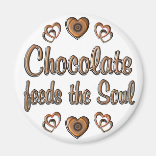 Schokolade Füttre das Soul Magnet