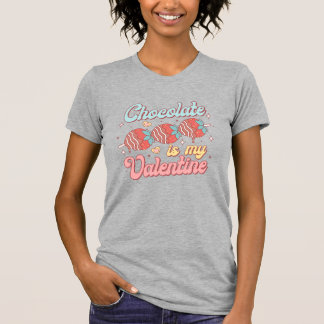 Schokolade ist mein Valentin T-Shirt