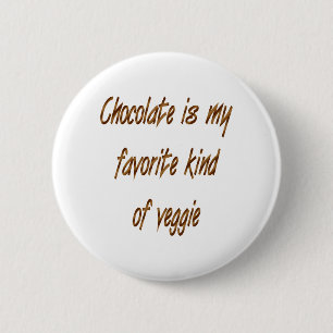 Schokolade ist meine Lieblingsveggie Button