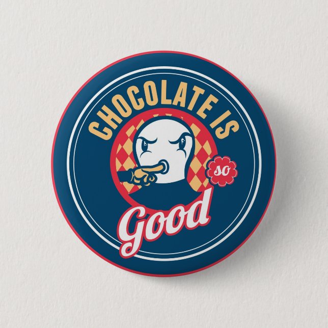 Schokolade ist so lecker button (Vorderseite)