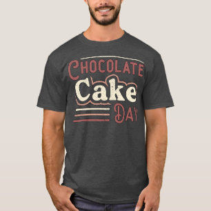 Schokolade Kuchen Dessert Köstliche süße T-Shirt
