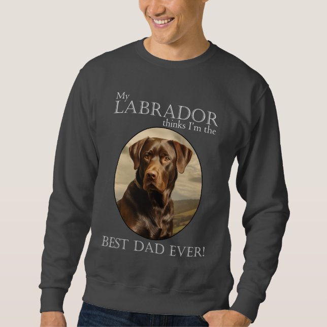 Schokolade Labrador Vater Sweatshirt (Vorderseite)