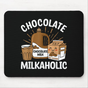 Schokolade Milkaholic Milk Food Eater Lover Quotes Mousepad