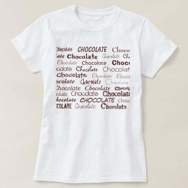 Schokolade, Schokolade, Schokolade, Schokolade, T-Shirt (Design vorne)