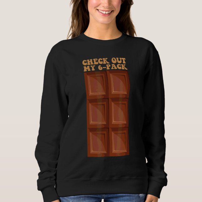 Schokolade Sixpack  Süße Schoko Sweatshirt (Vorderseite)