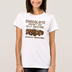 Schokolade versteht lustiges T-Shirt