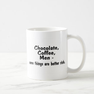Schokoladen-Kaffee-Männer einige Sachen sind Kaffeetasse