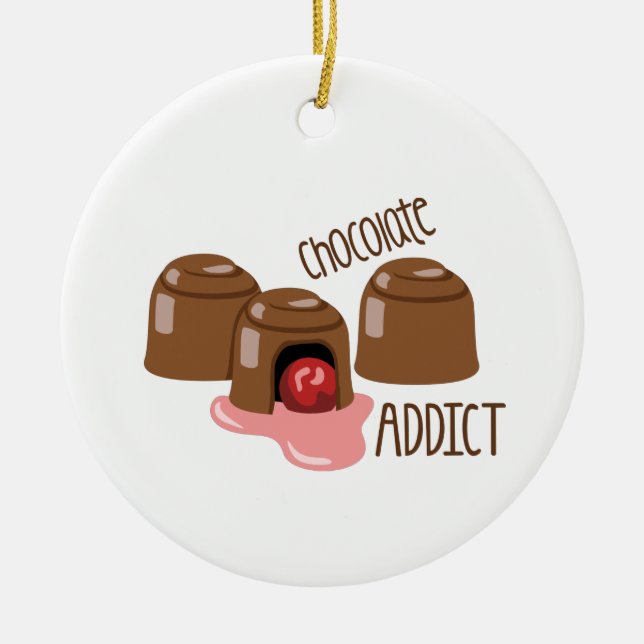 Schokoladenaddict Keramik Ornament (Vorne)