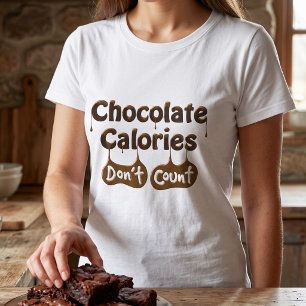 Schokoladenkalorien zählen nicht Funny Dieting T-Shirt