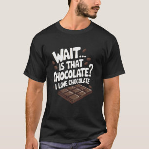 Schokoladenliebhaber-Design Schokoladenthema Schok T-Shirt