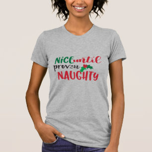 Schön, bis man frech bewiesen wird Lustiges Holly  T-Shirt