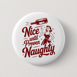 Schön, bis man unartig ist Sarkastischer Weihnacht Button