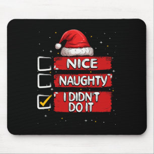Schön, dass ich es nicht getan habe Weihnachtslist Mousepad