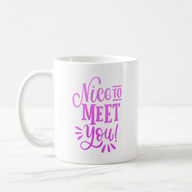 schön dich kennenzulernen kaffeetasse (Links)