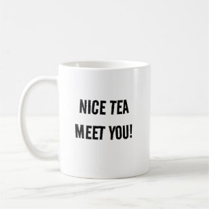 Schön dich kennenzulernen kaffeetasse