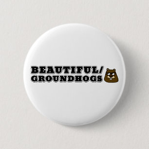 Schön/Groundhogs Button