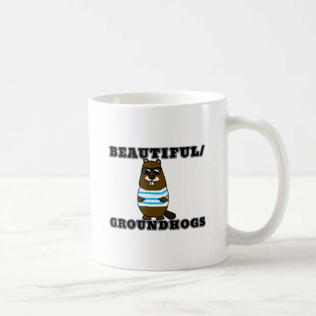 Schön/Groundhogs Kaffeetasse (Rechts)