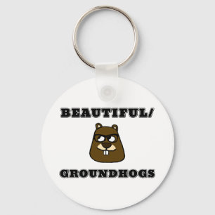 Schön/Groundhogs Schlüsselanhänger