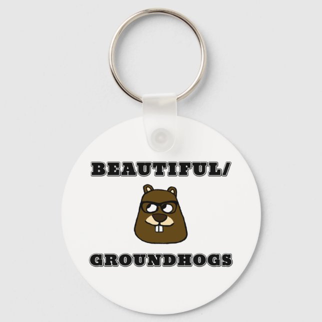 Schön/Groundhogs Schlüsselanhänger (Vorderseite)