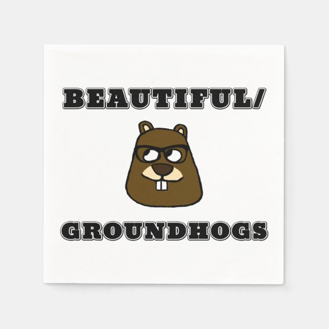 Schön/Groundhogs Serviette (Vorderseite)