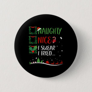 Schön, ich schwöre, ich habe versucht... Weihnacht Button