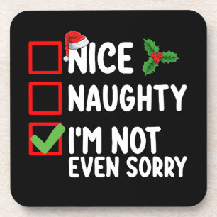 Schön, naughty ich bin nicht mal Sorry Weihnachten Getränkeuntersetzer