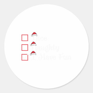 Schön, naughty ich habe Spaß Weihnachten Runder Aufkleber