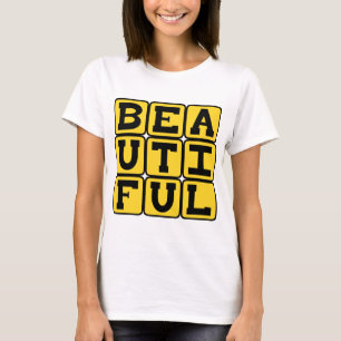 Schön, sehr wunderschön T-Shirt