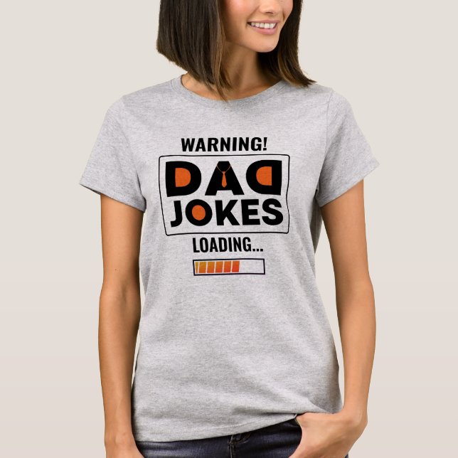 Schöne Designwarnung! Vater Joke Loading T-Shirt (Vorderseite)